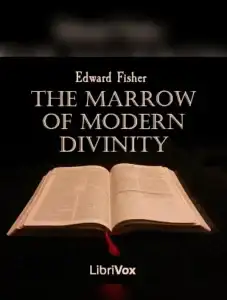 The Marrow of Modern Divinity