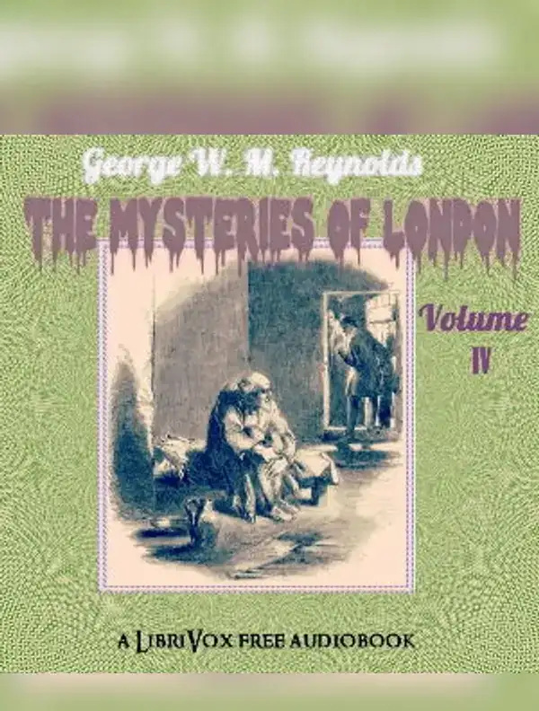 The Mysteries of London Vol. IV