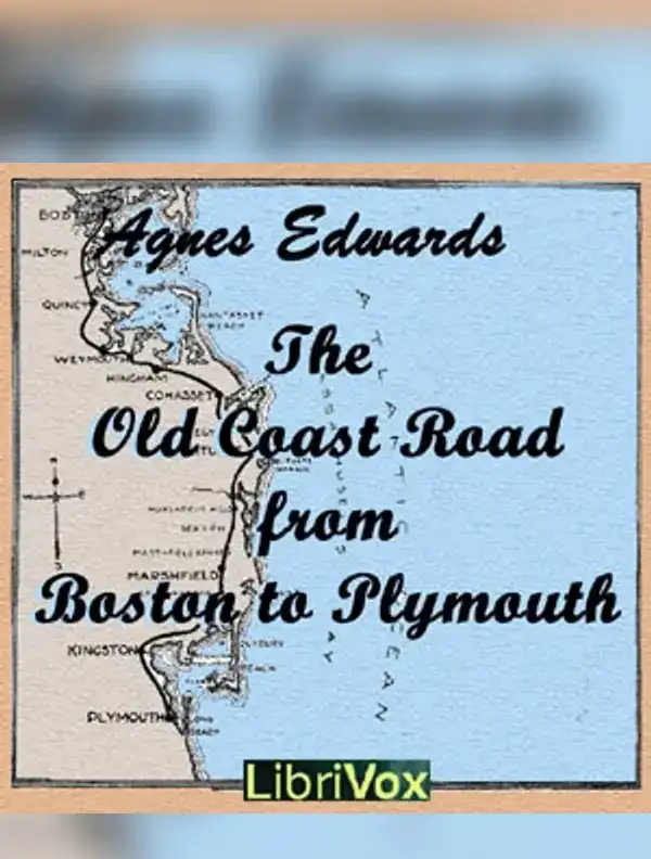 The Old Coast Road From Boston to Plymouth