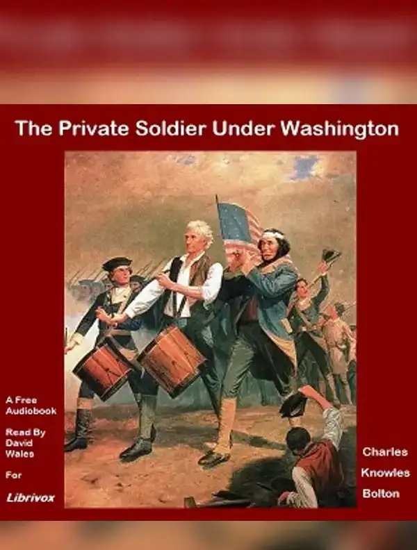 The Private Soldier Under Washington