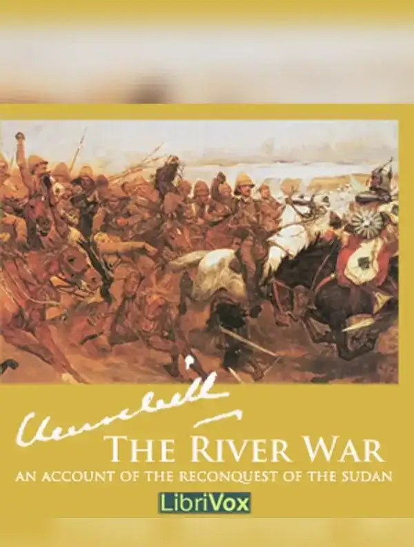 The River War - An Account of the Reconquest of the Sudan