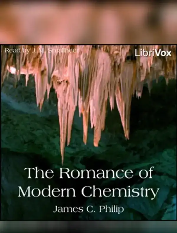 The Romance of Modern Chemistry