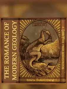 The Romance of Modern Geology