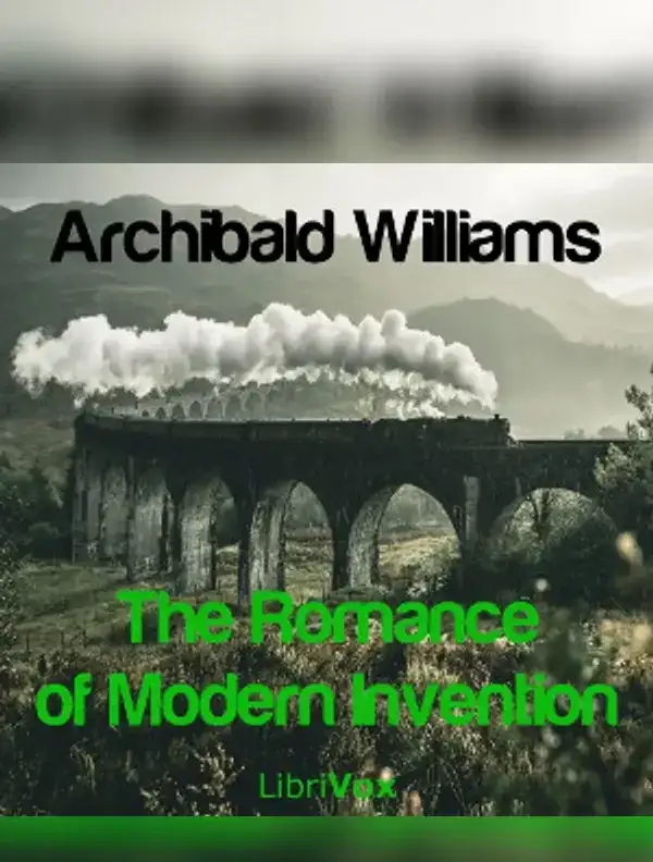 The Romance of Modern Invention