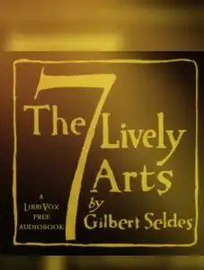 The Seven Lively Arts