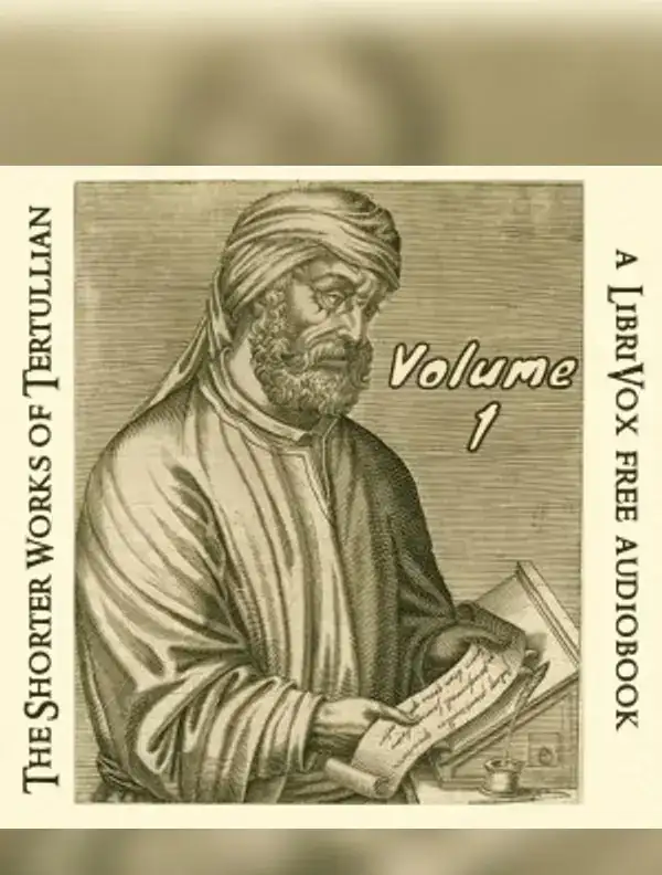The Shorter Works of Tertullian Volume 1