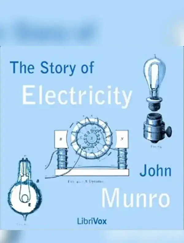 The Story of Electricity