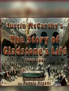 The Story of Gladstone's Life