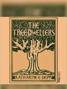 The Tree-Dwellers