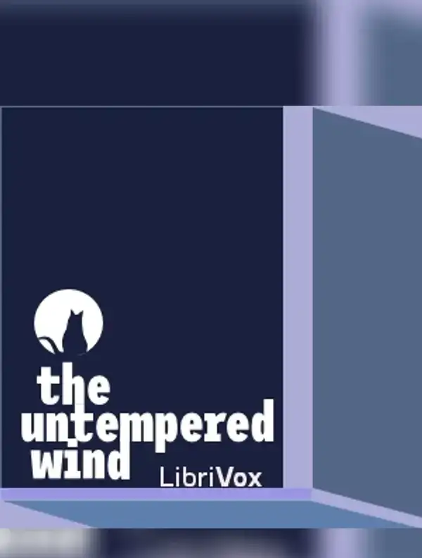 The Untempered Wind