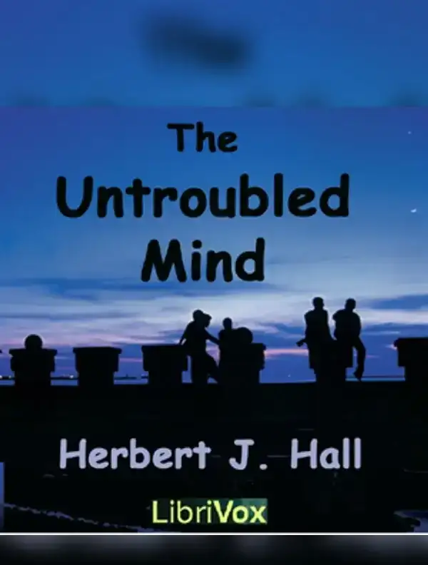 The Untroubled Mind