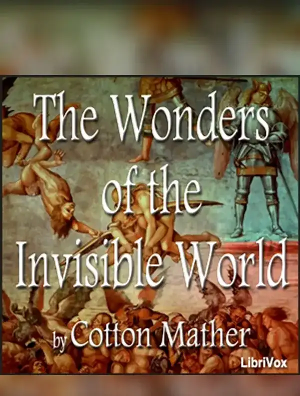 The Wonders of the Invisible World