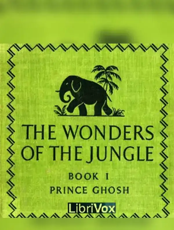 The Wonders of the Jungle