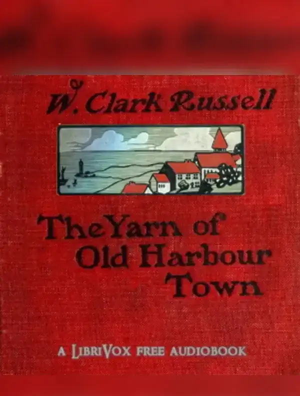 The Yarn of Old Harbour Town
