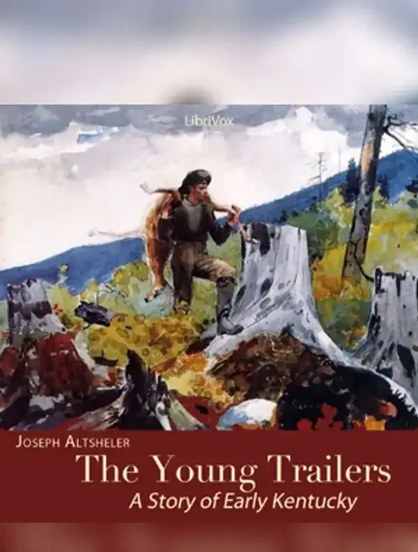 The Young Trailers: A Story of Early Kentucky