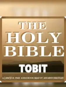 Bible (WEB) Apocrypha/Deuterocanon: Book of Tobit