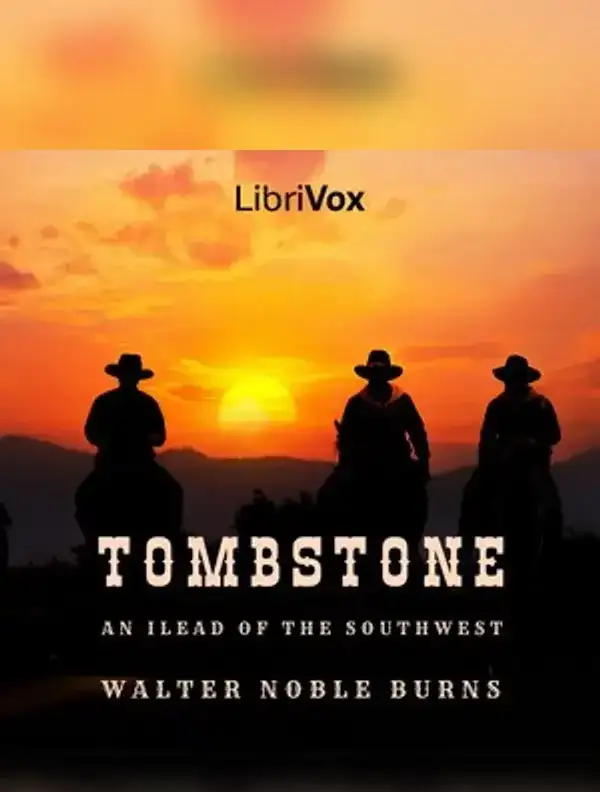 Tombstone: An Iliad of the Southwest
