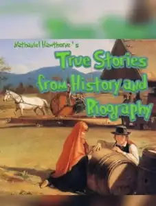 True Stories from History and Biography