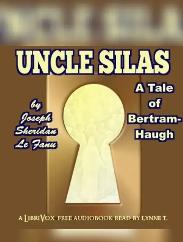 Uncle Silas: A Tale of Bartram-Haugh (version 2)