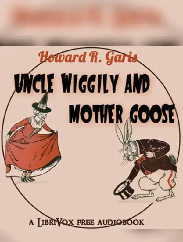 Uncle Wiggily and Mother Goose