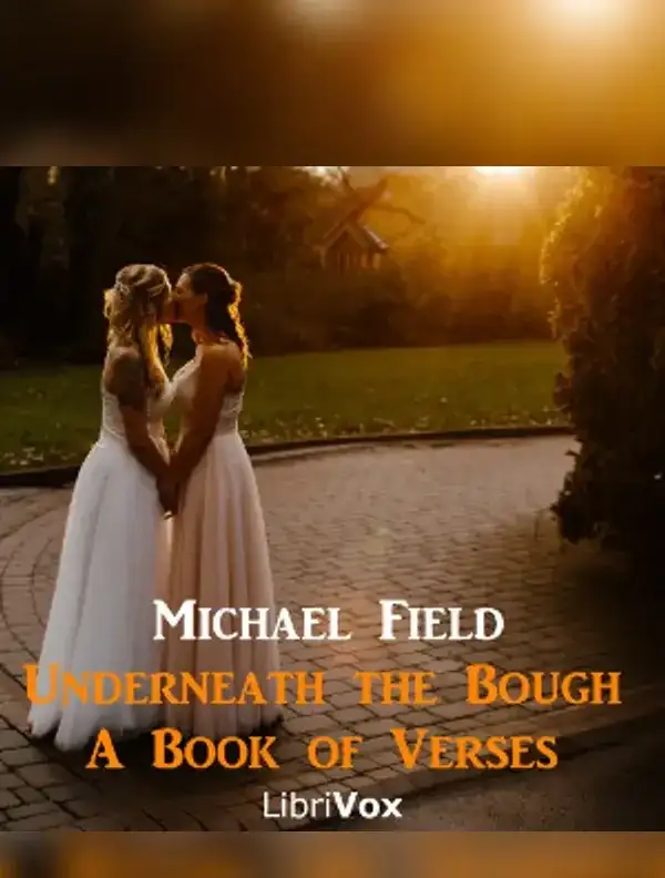 Underneath the Bough: A Book of Verses