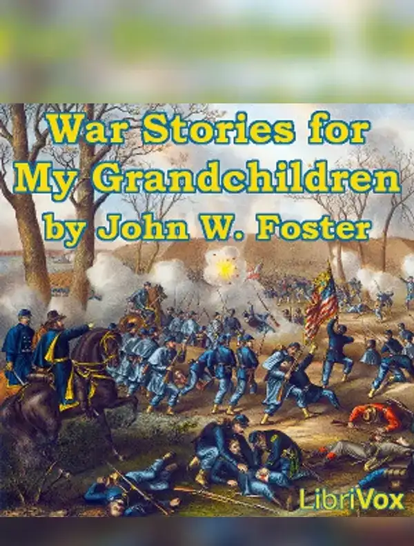 War Stories for My Grandchildren