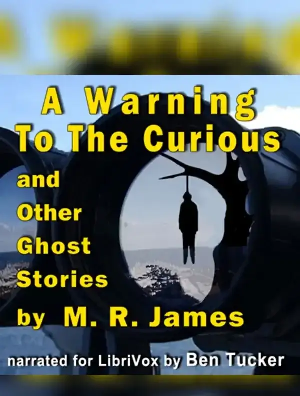 Warning to the Curious and Other Ghost Stories