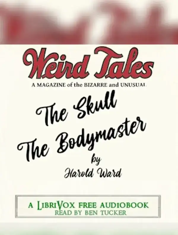 Weird Tales Double Feature: The Skull and The Bodymaster