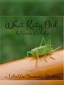 What Katy Did (Dramatic Reading)