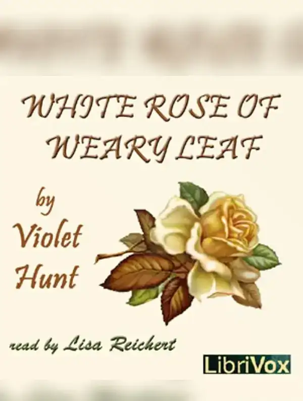 White Rose of Weary Leaf