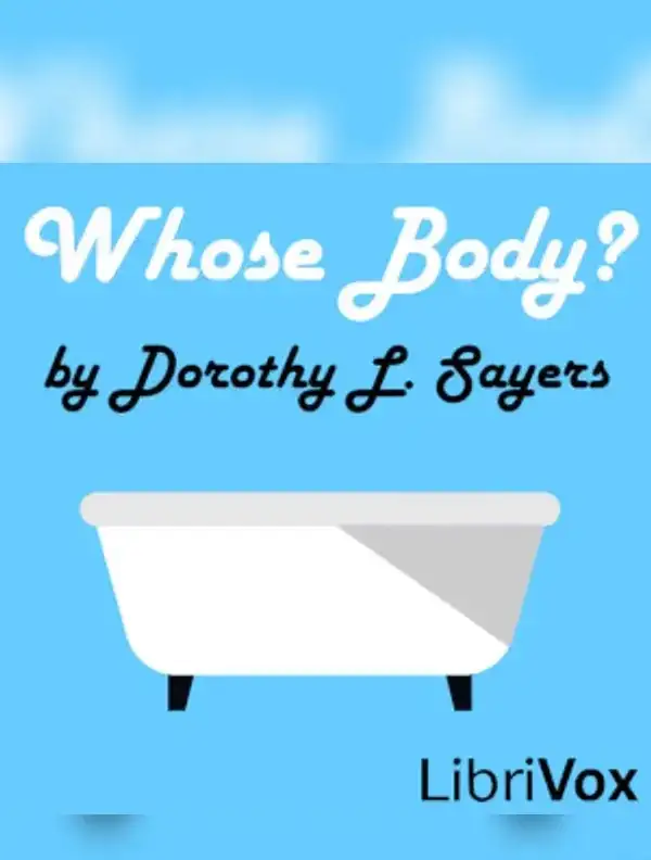 Whose Body? (Version 2 - dramatic reading)