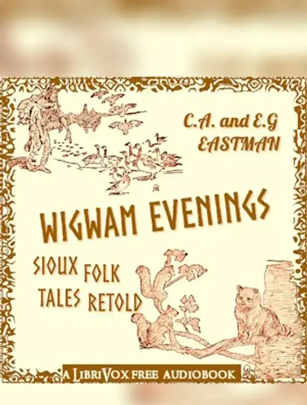 Wigwam Evenings: Sioux Folk Tales Retold