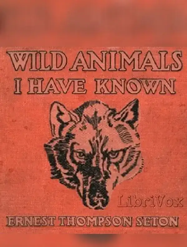 Wild Animals I Have Known