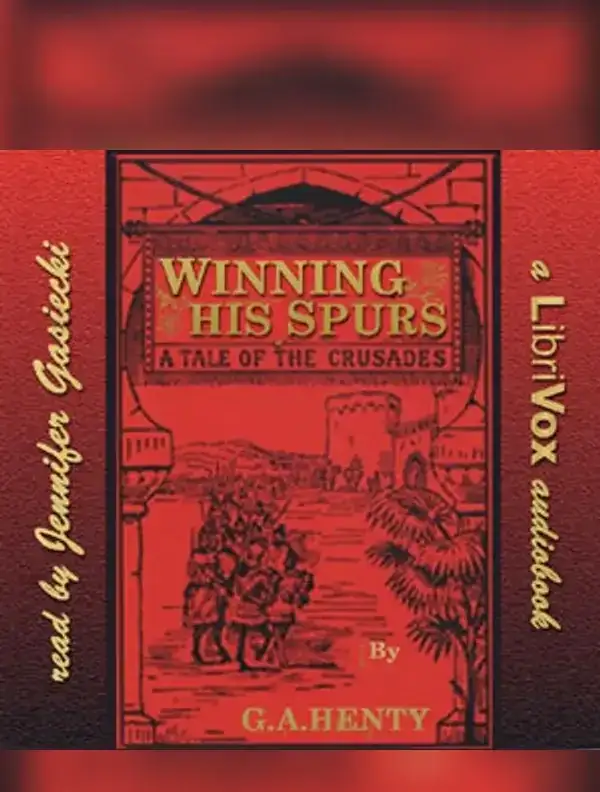 Winning His Spurs: A Tale of the Crusades