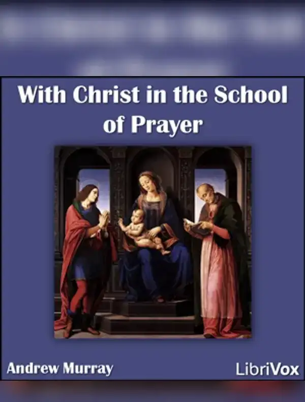 With Christ in the School of Prayer