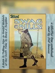 With Swag and Billy: A Guide to Walking Trips in Tourist Districts of New South Wales
