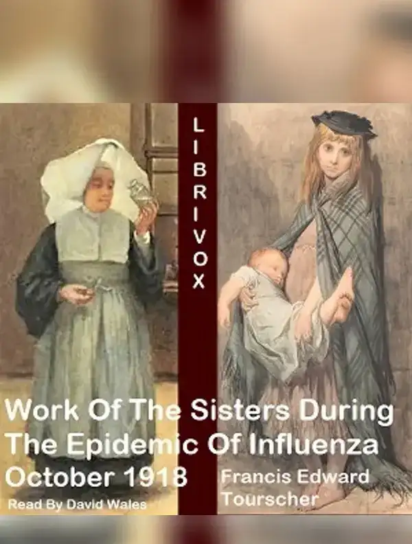 Work Of The Sisters During The Epidemic Of Influenza October